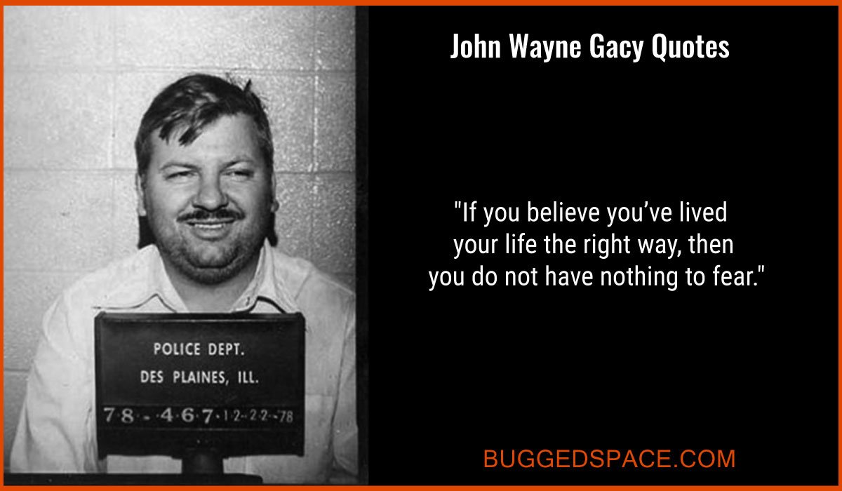 John Wayne Gacy Quotes — A clown can get away with murder.