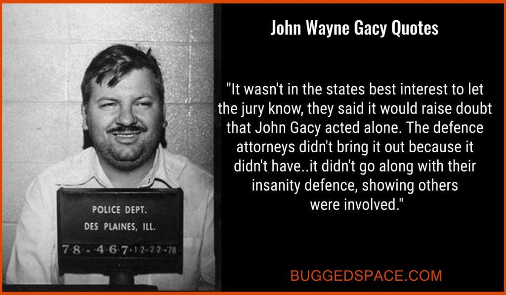 John Wayne Gacy Quotes — A clown can get away with murder.