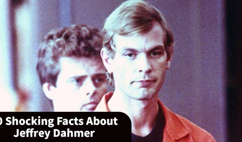 10 shocking facts about Jeffrey Dahmer